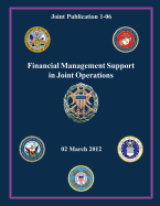 Financial Management Support in Joint Operations (Joint Publication 1-06)