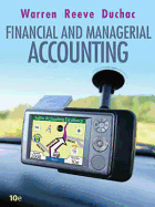 Financial & Managerial Accounting - Warren, Carl S, Dr., and Reeve, James M, Dr., and Duchac, Jonathan