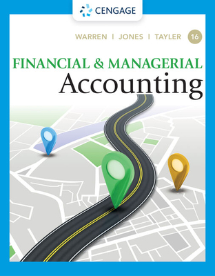 Financial & Managerial Accounting - Tayler, William, and Jones, Jefferson, and Warren, Carl