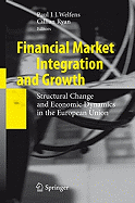 Financial Market Integration and Growth: Structural Change and Economic Dynamics in the European Union