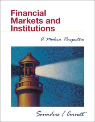 Financial Markets and Institutions: A Modern Perspective - Saunders, Anthony