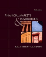 Financial Markets and Institutions - Mishkin, Frederic S, and Eakins, Stanley G