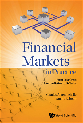 Financial Markets in Practice - Charles-Albert Lehalle & Amine Raboun