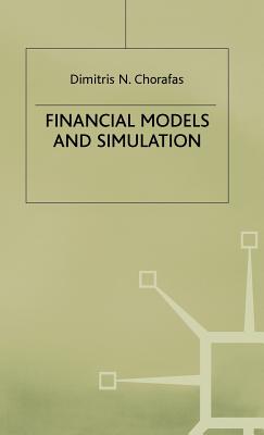 Financial Models and Simulation - Chorafas, D.