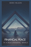 Financial Peace: In A Post Pandemic World