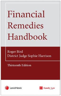 Financial Remedies Handbook 13th Edition - Bird, Roger, and Harrison, Sophie