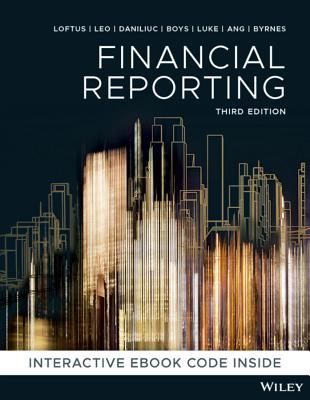 Financial Reporting, 3rd Edition - Loftus, Janice, and Leo, Ken, and Daniliuc, Sorin