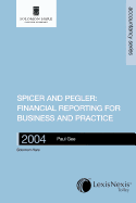 Financial Reporting for Business and Practice 2004: Spicer and Pegler's Book-Keeping and Accounts