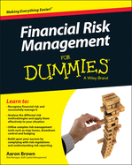 Financial Risk Management For Dummies