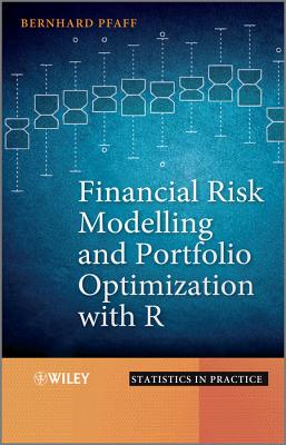 Financial Risk Modelling and Portfolio Optimization with R - Pfaff, Bernhard
