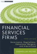 Financial Services Firms: Governance, Regulations, Valuations, Mergers, and Acquisitions