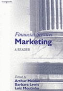 Financial services marketing : a reader