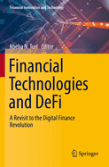 Financial Technologies and DeFi: A Revisit to the Digital Finance Revolution