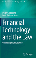 Financial Technology and the Law: Combating Financial Crime