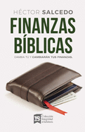 Finanzas Bblicas: Cambia T Y Cambiarn Tus Finanzas
