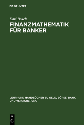 Finanzmathematik Fur Banker - Bosch, Karl