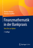 Finanzmathematik in Der Bankpraxis: Vom Zins Zur Option