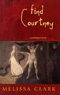 Find Courtney: A Psychological Thriller