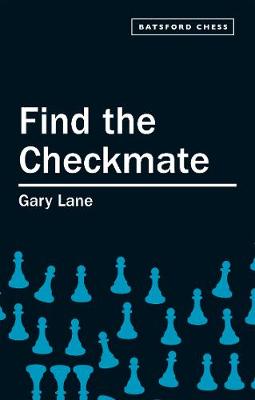 Find the Checkmate - Lane, Gary, Professor