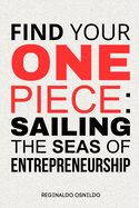Find your One Piece: sailing the seas of entrepreneurship