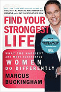 Find Your Strongest Life - Christian Edition: What the Happiest and Most Successful Women Do Differently