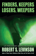 Finders, Keepers, Losers, Weepers