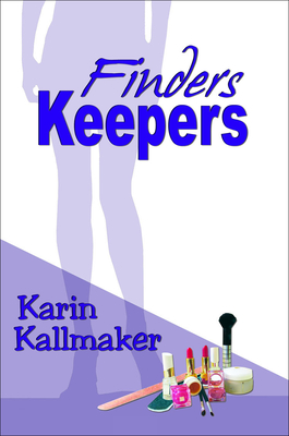 Finders Keepers - Kallmaker, Karin