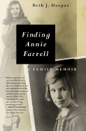 Finding Annie Farrell: A Family Memoir - Harpaz, Beth J