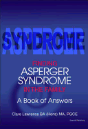Finding Asperger Syndrome in the Family: A Book of Answers