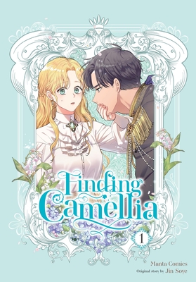 Finding Camellia, Vol. 1 - Manta Comics, Manta, and Jin Soye, Jin (Original Author), and Sze, Rebecca