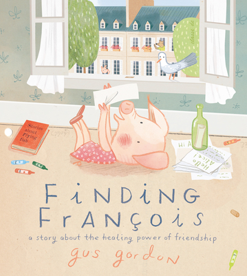 Finding Franois: A Story about the Healing Power of Friendship - 