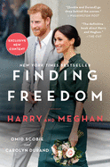 Finding Freedom: Harry and Meghan