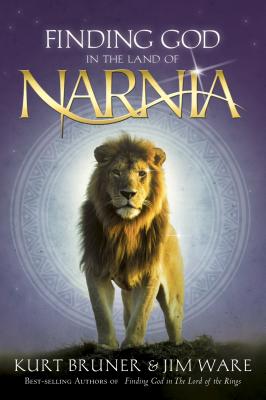 Finding God in the Land of Narnia - Bruner, Kurt D, M.A., and Ware, Jim