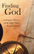 Finding God: Looking for Him in All the Right Places