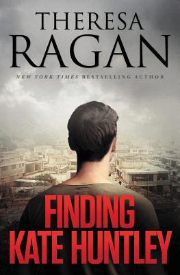 Finding Kate Huntley - Ragan, Theresa