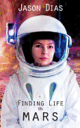 Finding Life on Mars: A Novel of Isolation