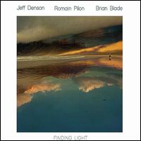 Finding Light - Jeff Denson/Romain Pilon/Brian Blade