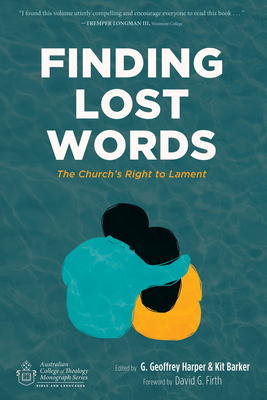 Finding Lost Words - Harper, G Geoffrey (Editor), and Barker, Kit (Editor), and Firth, David G (Foreword by)