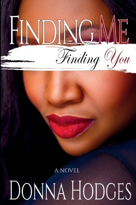 Finding Me, Finding You - Hodges, Donna