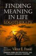Finding Meaning in Life: Logotherapy (Master Work)