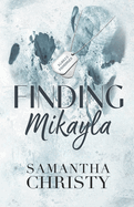 Finding Mikayla