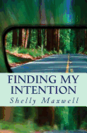 Finding My Intention: A Story about Hope Transforming Into Purpose After Life Falls Apart