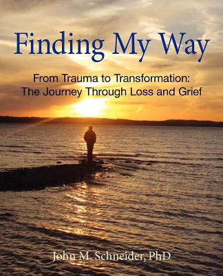 Finding My Way - Schneider, John M