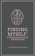 Finding Myself: A Psychological Expedition