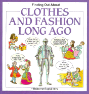 Finding Out about Clothes and Fashion Long Ago