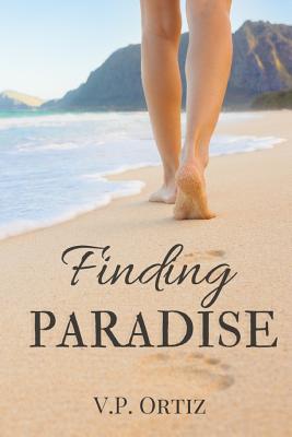 Finding Paradise - Ortiz, V P