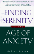 Finding Serenity in the Age of Anxiety