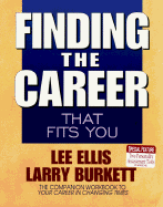 Finding the Career That Fits You: The Companion Workbook to Your Career in Changing Times