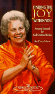 Finding the Joy Within You: Personal Counsel for God-Centered Living - Mata, Sri Daya