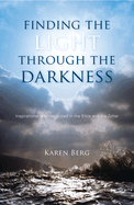 Finding the Light Through the Darkness